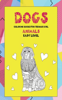 Coloring Books for Teenage Girl - Animals - Easy Level - Dogs