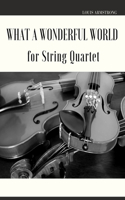 What a Wonderful World for String Quartet