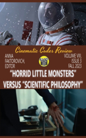 "Horrid Little Monsters" versus "Scientific Philosophy"