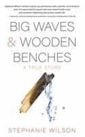 Big Waves & Wooden Benches
