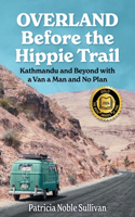 Overland Before the Hippie Trail