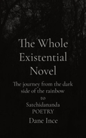 Whole Existential Novel