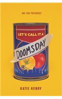 Let's Call It a Doomsday