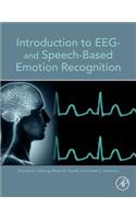 Introduction to EEG- And Speech-Based Emotion Recognition