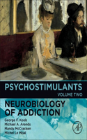 Psychostimulants (Volume 2) (Neurobiology of Addiction Series, Volume 2)