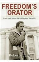 Freedom's Orator: Mario Savio and the Radical Legacy of the 1960s