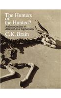 The Hunters or the Hunted?