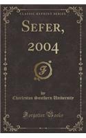 Sefer, 2004 (Classic Reprint)