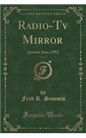 Radio-TV Mirror, Vol. 37: January-June, 1952 (Classic Reprint)