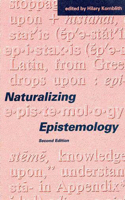 Naturalizing Epistemology, second edition