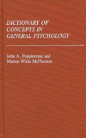 Dictionary of Concepts in General Psychology