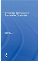 Vietnamese Communism In Comparative Perspective