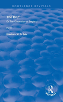 Brut: Or The Chronicles of England