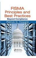 FISMA Principles and Best Practices: Beyond Compliance