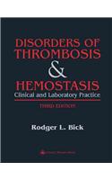 Disorders of Thrombosis and Hemostasis: Clinical and Laboratory Practice