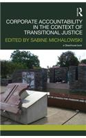 Corporate Accountability in the Context of Transitional Justice