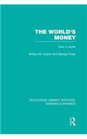 World's Money (Rle: Banking & Finance)