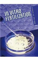 In-Vitro Fertilization: (Science at the Edge)