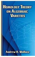 Homology Theory on Algebraic Varieties