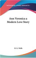 Ann Veronica a Modern Love Story