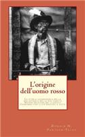 L'origine dell'uomo rosso