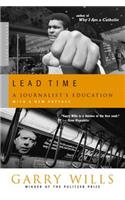 Lead Time: A Journalist's Education(English)