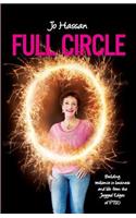 Full Circle: Building Resilience in Business and Life from the Jagged Edges of Ptsd
