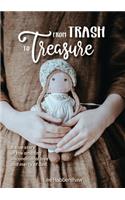 From Trash to Treasure