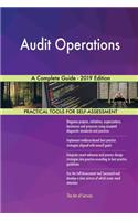 Audit Operations A Complete Guide - 2019 Edition