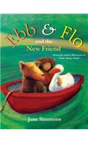 Ebb & Flo and the New Friend: (Ebb &amp; Flo)