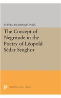 The Concept of Negritude in the Poetry of Leopold Sedar Senghor