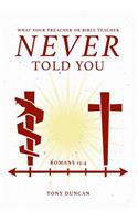 What Your Preacher Or Bible Teacher Never Told You