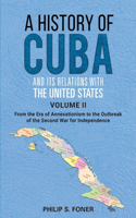History of Cuba and Its Relations with the United States, 1492-1895
