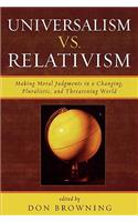 Universalism vs. Relativism