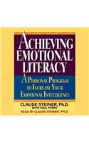 Achieving Emotional Literacy: A Personal Program to Increase Your Emotional Intelligence