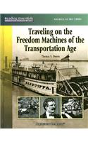 Traveling on the Freedom Machines of the Transportation Age