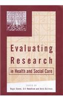 Evaluating Research in Health and Social Care