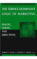 The Service-Dominant Logic of Marketing