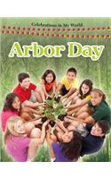 Arbor Day: (Celebrations in My World)