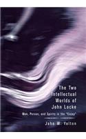 Two Intellectual Worlds of John Locke