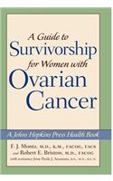 A Guide to Survivorship for Women with Ovarian Cancer