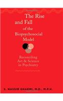 Rise and Fall of the Biopsychosocial Model