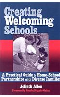 Creating Welcoming Schools: A Practical Guide to Home-school Partnerships with Diverse Families
