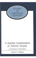 Kantian Condemnation of Atheistic Despair