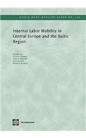 Internal Labor Mobility in Central Europe and the Baltic Region