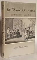 "Sir Charles Grandison": The Compleat Conduct Book