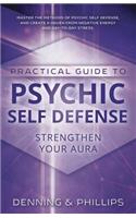 Practical Guide to Psychic Self-Defense