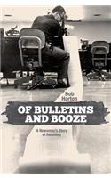 Of Bulletins and Booze