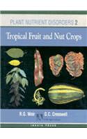 Plant Nutrient Disorders: Tropical Fruit and Nut Crops: v. 2: Tropical Fruit and Nut Crops