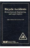 Bicycle Accidents:: Biomechanical, Engineering, and Legal Aspects: Biomechanical, Engineering, and Legal Aspects